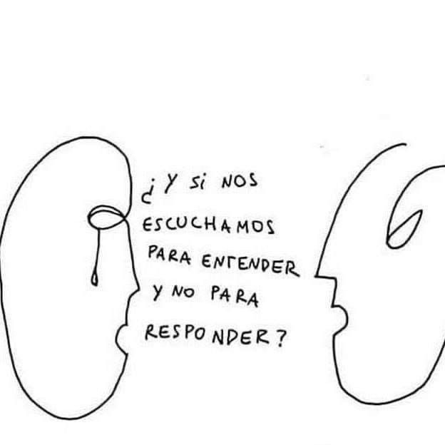 Es un dibujo minimalista en blanco y negro de dos rostros enfrentados, entre ellos aparece la frase “¿Y si nos escuchamos para entender y no para responder?”, transmitiendo reflexión, empatía y comunicación consciente.